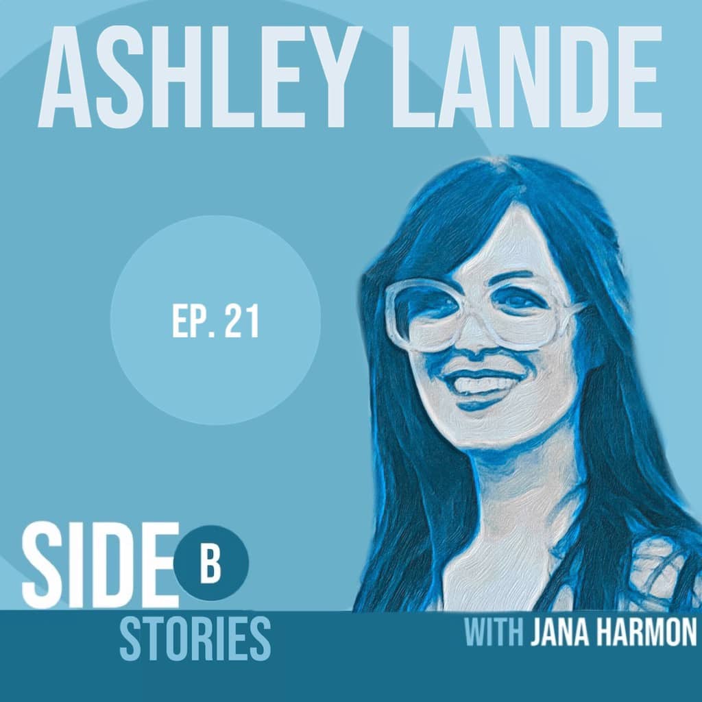 Poster image of Side B Stories testimony featuring Ashley Lande’s story
