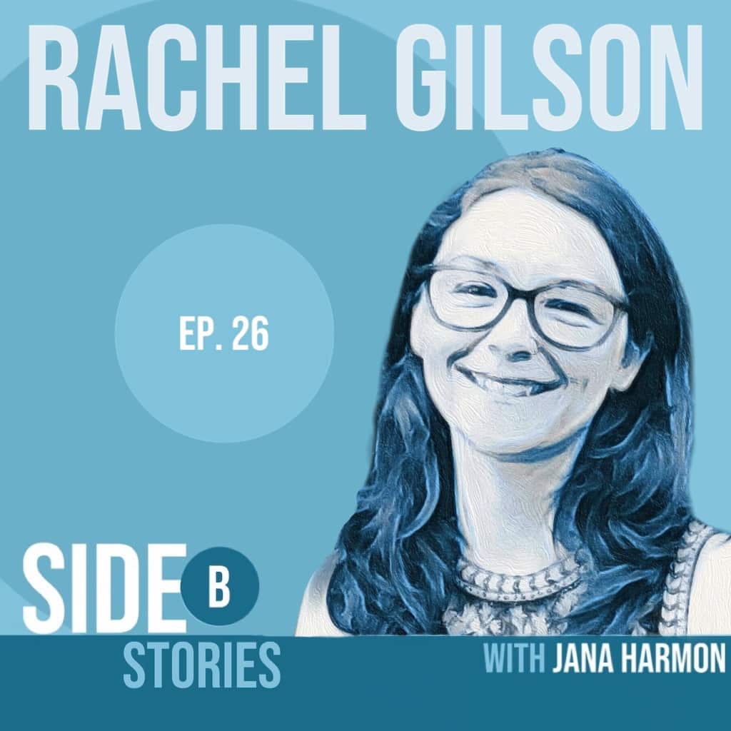 Poster image of Side B Stories testimony featuring Rachel Gilson’s story